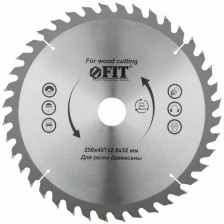 Диск пильный для циркулярных пил по дереву 250 х 32/30 х 40T FIT 37758